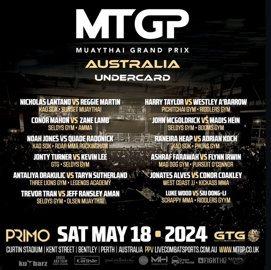 Text graphic: Muaythai Grand Prix Australia. Saturday 18/5/24.  Curtin Stadium Bentley